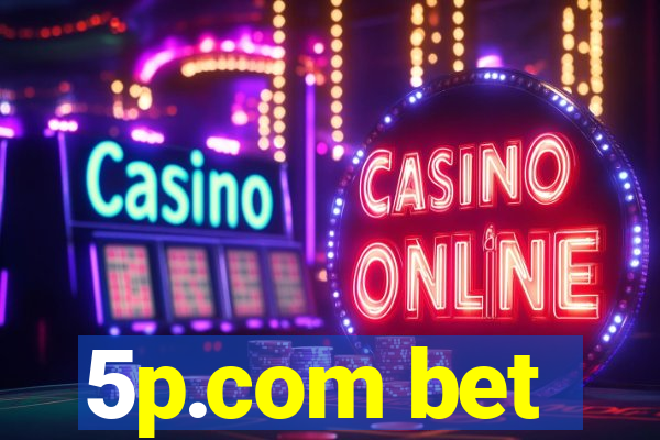 5p.com bet